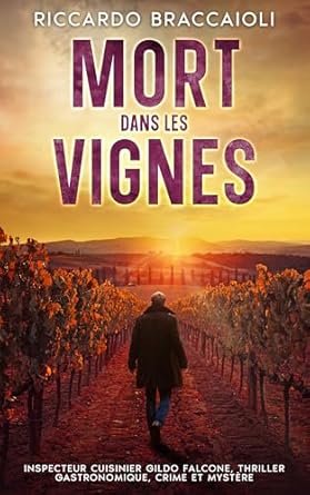 Riccardo Braccaioli - La Mort dans les Vignes