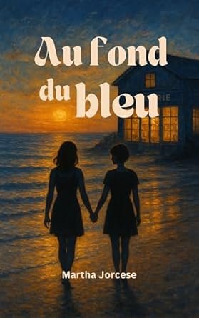 Martha Jorcese - Au fond du bleu