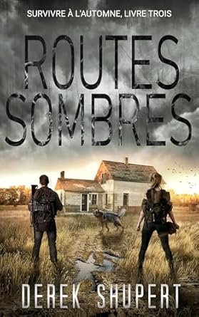 Derek Shupert - Routes Sombres