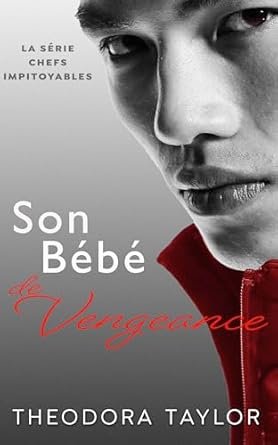 Theodora Taylor - Son Bébé de Vengeance