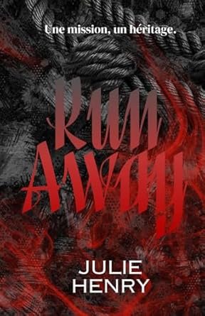 Julie Henry - Run away ,Tome 1