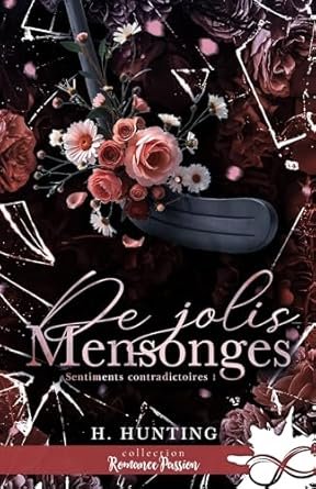 Helena Hunting - Sentiments contradictoires ,Tome 1: De jolis mensonges