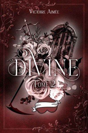Victoire Aimée - Divine, Tome 2: Élue