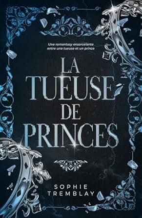 Sophie Tremblay - La Tueuse de Princes