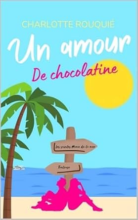 Charlotte Rouquié - Un Amour de Chocolatine
