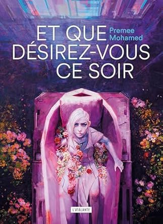 Premee Mohamed - Et que désirez-vous ce soir