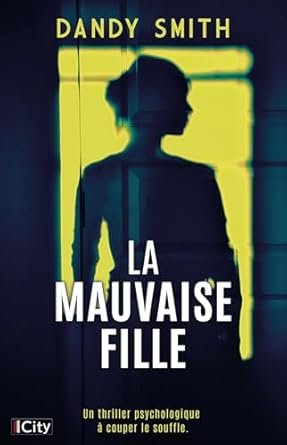 Dandy Smith - La mauvaise fille