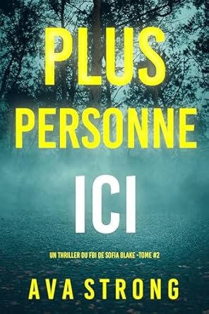 Ava Strong - Plus personne ici