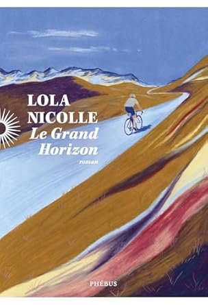 Lola Nicolle - Le Grand Horizon