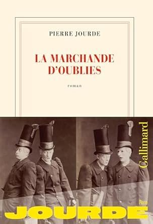 Pierre Jourde - La marchande d'oublies
