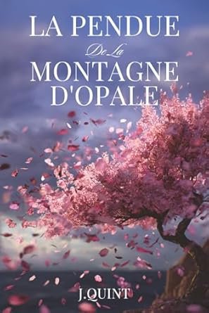 J.QUINT - La Pendue de la Montagne d'Opale