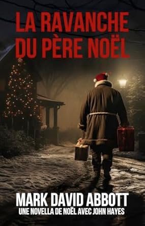 Mark David Abbott - La Revanche du Père Noël