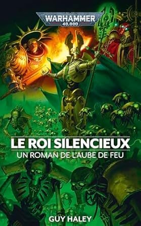 Guy Haley - Le Roi Silencieux
