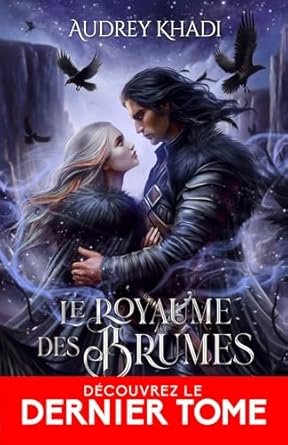 Audrey Khadi - Le Royaume des Brumes ,Tome 3: Que hurle la terre !