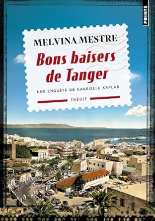 Melvina Mestre - Bons baisers de Tanger