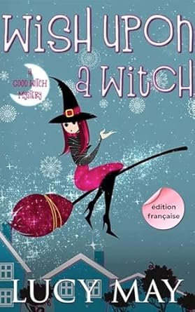 Lucy May - Wish Upon A Witch