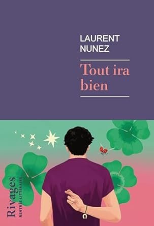 Laurent Nunez - Tout ira bien