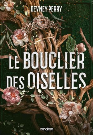 Devney Perry - Le Bouclier des oiselles, Tome 1