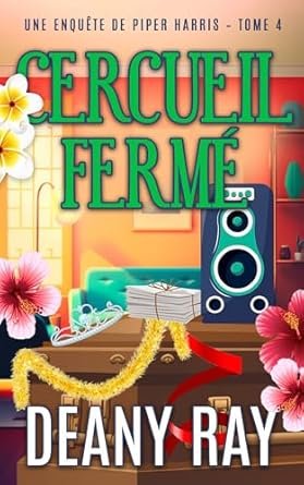 Deany Ray - Cercueil fermé