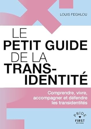 Louis Feghlou - Le Petit guide de la transidentité