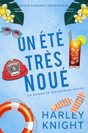 Harley Knight - Un été très noué