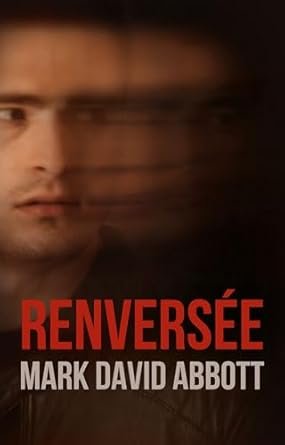 Mark David Abbott - Renversée