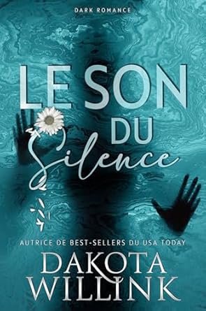 Dakota Willink - Le Son du Silence