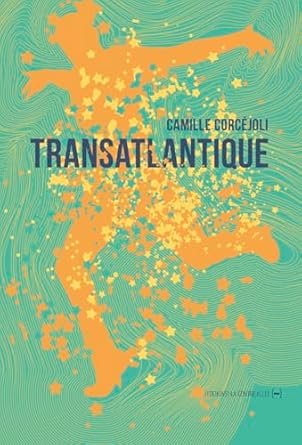 Camille Corcéjoli - Transatlantique
