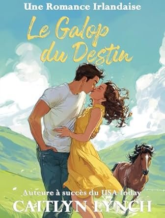 Caitlyn Lynch - Le Galop du Destin