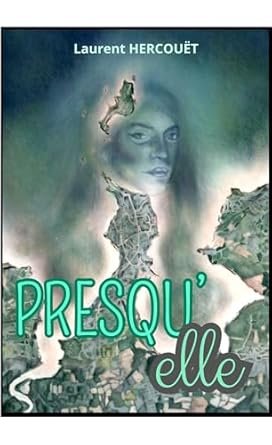 Laurent Hercouet - PRESQU'elle