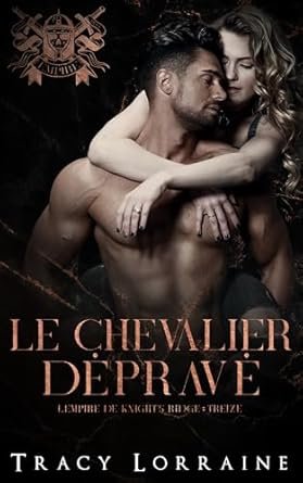 Tracy Lorraine - Le chevalier dépravé