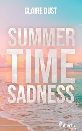 Claire Dust - Summertime Sadness