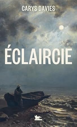 Carys Davies - Éclaircie