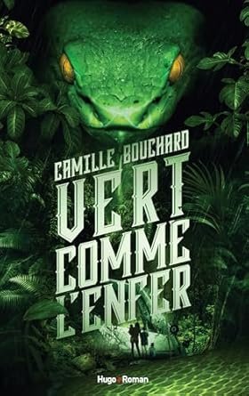 Camille Bouchard - Vert comme l’enfer