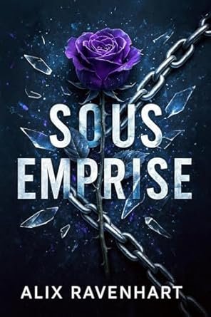 Alix Ravenhart - Sous Emprise