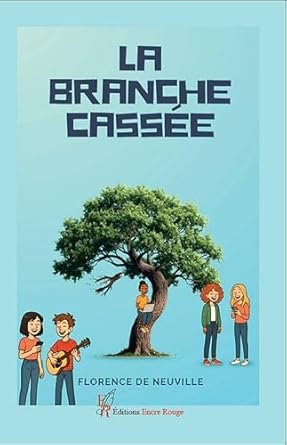 Florence de Neuville - La branche cassée