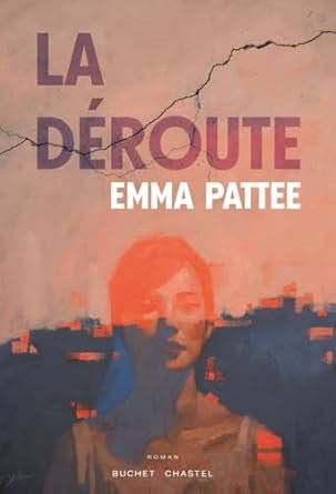 Emma Pattee - La Déroute