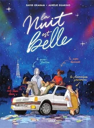 Julien Frey , David Graham - La Nuit est belle ,Tome 1