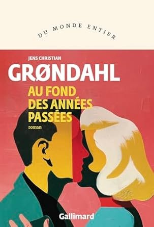 Jens Christian Grondahl - Au fond des années passées