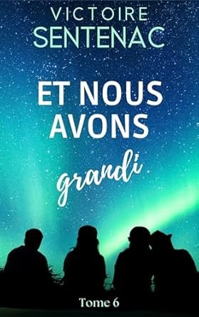 Victoire Sentenac - Et nous avons grandi
