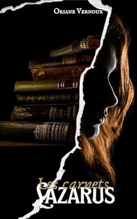 Oriane Vernoux - Les Carnets Lazarus