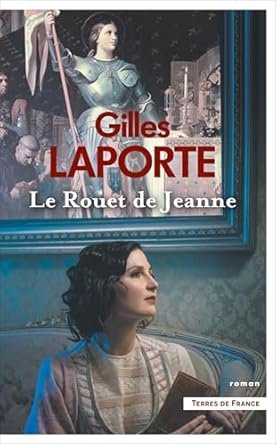 Gilles Laporte - Le Rouet de Jeanne