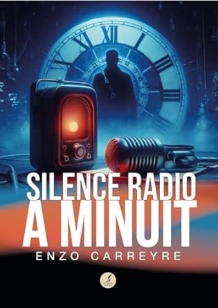 Enzo Carreyre - Silence radio à minuit