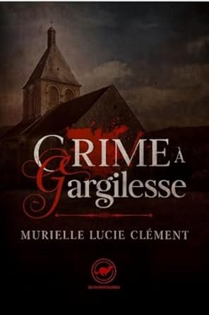 Murielle Lucie Clément - Crime à Gargilesse