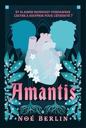 Noé Berlin - Amantis