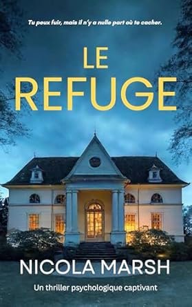 Nicola Marsh - Le Refuge
