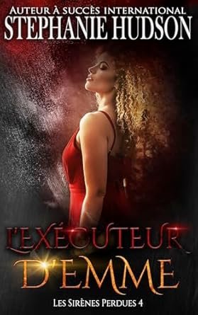 Stephanie Hudson - L'Exécuteur d'Emme