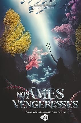 Kristi MacManus - Nos âmes vengeresses