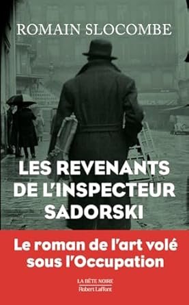 Romain Slocombe - Les Revenants de l'inspecteur Sadorski