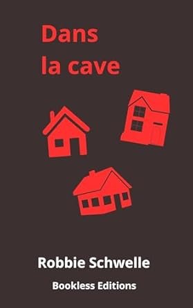 Robbie Schwelle - Dans la cave